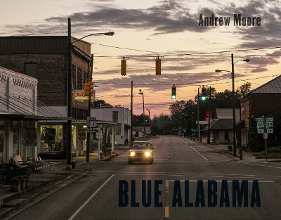 Book cover for Andrew Moore: Blue Alabama