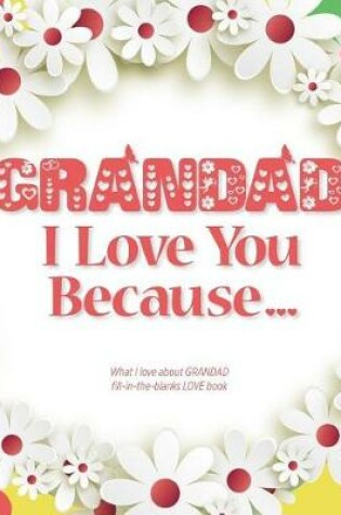 Cover of Grandad, I Love You Because