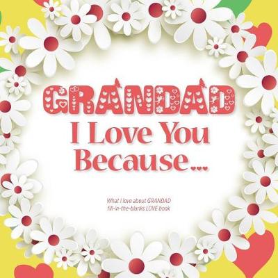 Book cover for Grandad, I Love You Because