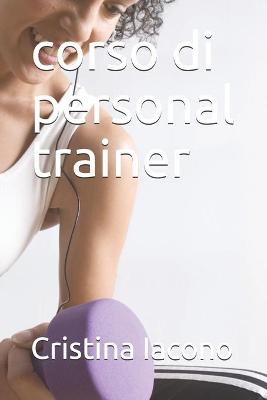 Book cover for corso di personal trainer