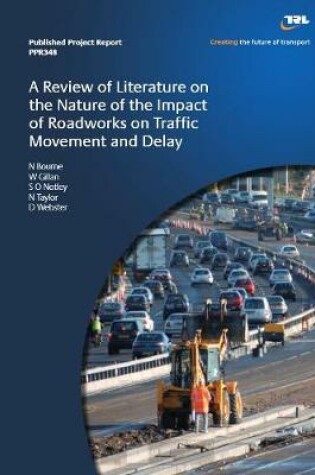 Cover of A review of literatue on the nature of the impact of roadworks on traffic movement and delay