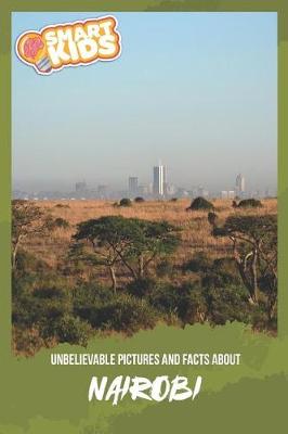 Book cover for Unbelievable Pictures and Facts About Nairobi