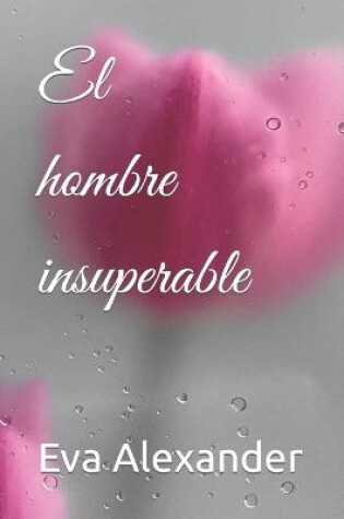 Cover of El hombre insuperable