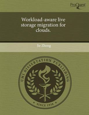 Book cover for Workload-Aware Live Storage Migration for Clouds