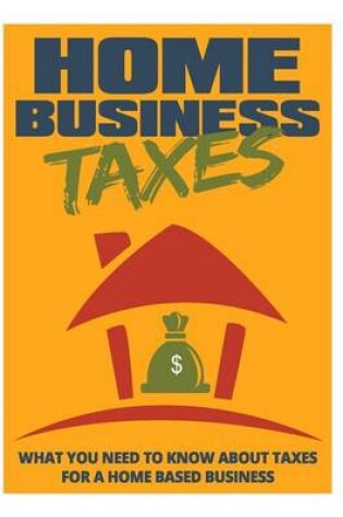 Cover of Home Business Taxes