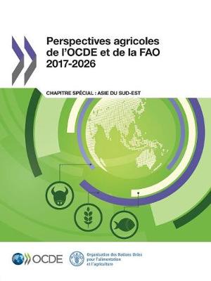 Cover of Perspectives Agricoles de l'Ocde Et de la Fao 2017-2026