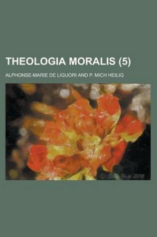 Cover of Theologia Moralis Volume 5