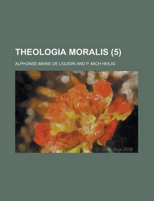 Book cover for Theologia Moralis Volume 5