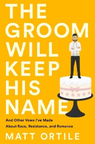 Cover of The Groom Will Keep His Name