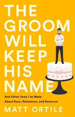 Book cover for The Groom Will Keep His Name