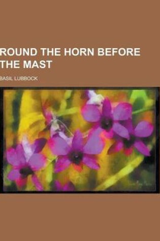 Cover of Round the Horn Before the Mast