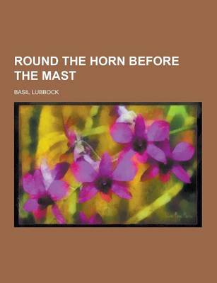 Book cover for Round the Horn Before the Mast