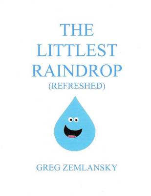 Book cover for The Littlest Raindrop (Refreshed)