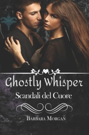 Cover of Ghostly Whisper "Scandali del cuore"