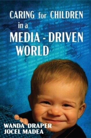 Cover of Caring for Children in a Media-Driven World