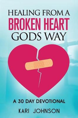 Book cover for How to heal from A Broken Heart gods way