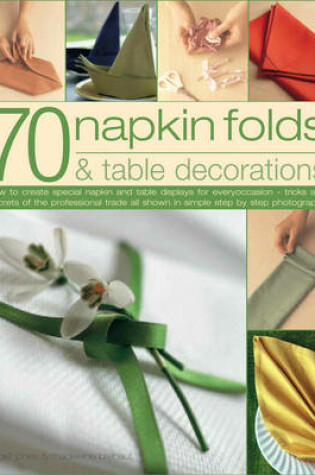 Cover of 70 Napkin Folds & Table Decorations