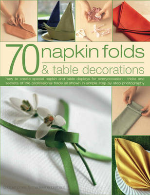 Book cover for 70 Napkin Folds & Table Decorations