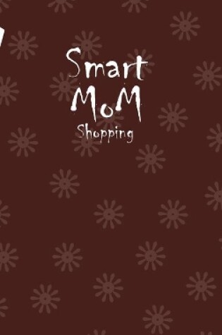 Cover of Smart Mom Shopping List Planner Book (Coffee)