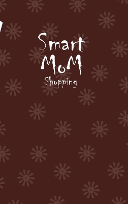 Book cover for Smart Mom Shopping List Planner Book (Coffee)