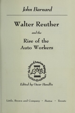 Cover of Walter Reuther and the Rise of the Auto Workers