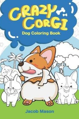 Cover of Crazy Corgi