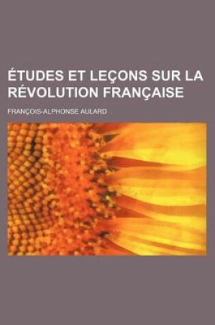 Cover of Etudes Et Lecons Sur La Revolution Francaise (5)