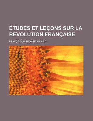 Book cover for Etudes Et Lecons Sur La Revolution Francaise (5)