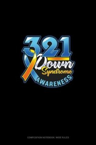 Cover of 321 Down Syndrome Awareness