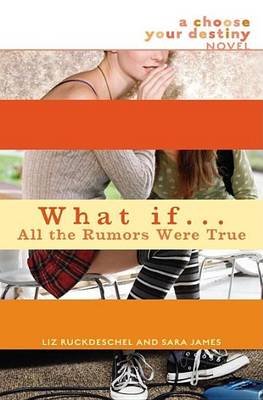 Book cover for What If . . . All the Rumors Were True