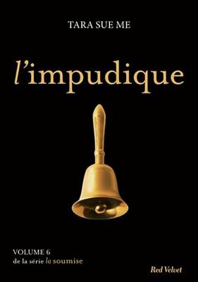 Book cover for L'Impudique - La Soumise Vol. 6