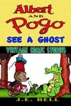 Book cover for Albert and Pogo See a Ghost