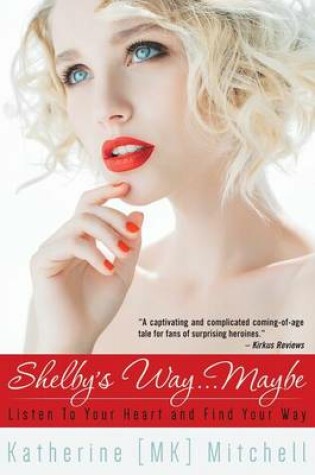 Cover of Shelby's Way...Maybe