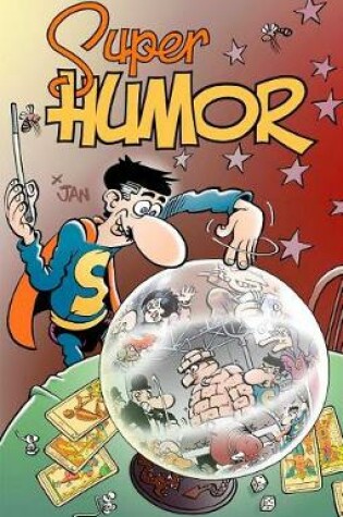 Cover of Superlópez 18: Magos del Humor / Super Humor