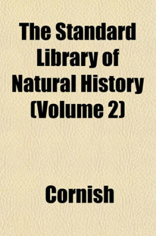 Cover of The Standard Library of Natural History (Volume 2)