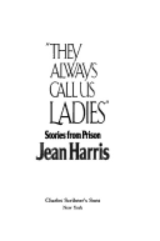 Cover of They Always Call Us Ladies