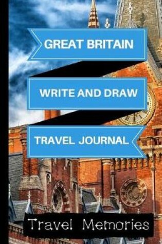 Cover of Great Britain Write and Draw Travel Journal