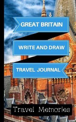Book cover for Great Britain Write and Draw Travel Journal