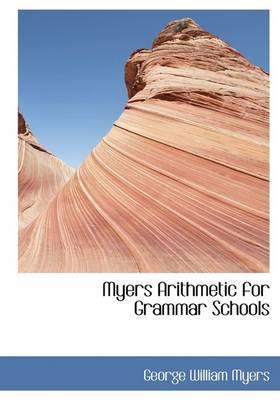 Book cover for Myers Arithmetic for Grammar Schools