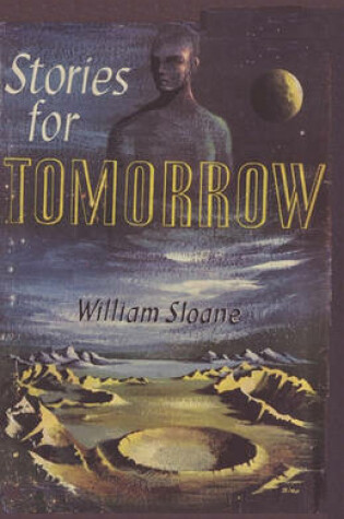 Cover of Stories for Tomorrow an Anthology of Modern Science Fiction