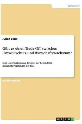 Cover of Gibt es einen Trade-Off zwischen Umweltschutz und Wirtschaftswachstum?