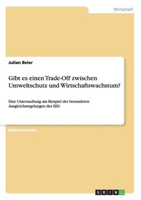 Cover of Gibt es einen Trade-Off zwischen Umweltschutz und Wirtschaftswachstum?