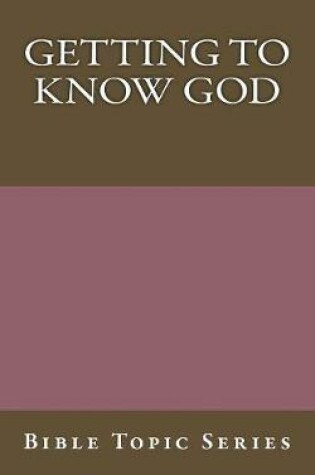 Cover of Getting to know God