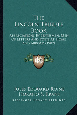 Book cover for The Lincoln Tribute Book the Lincoln Tribute Book