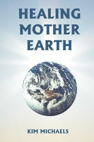 Cover of Healing Mother Earth