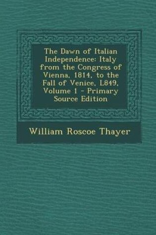 Cover of The Dawn of Italian Independence