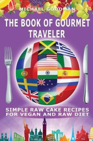 Cover of Simple Cake Recipes For Vegan And Raw Diet