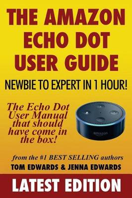 Book cover for The Amazon Echo Dot User Guide