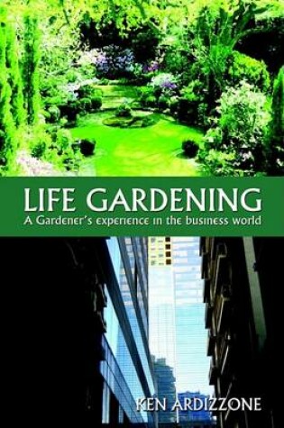 Cover of Life Gardening