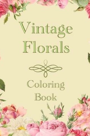 Cover of Vintage Florals Coloring Book